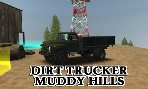Télécharger Dirt trucker: Muddy hills pour Android gratuit.