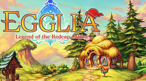Télécharger Egglia: Legend of the redcap offline pour Android gratuit.