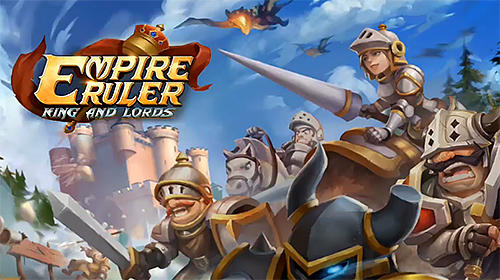 Télécharger Empire ruler: King and lords pour Android gratuit.
