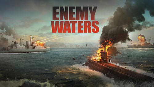 Télécharger Enemy waters: Submarine and warship battles pour Android gratuit.