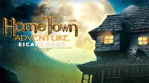 Télécharger Escape game: Home town adventure pour Android gratuit.