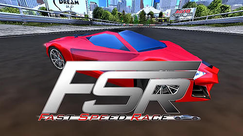 Télécharger Fast speed race pour Android gratuit.