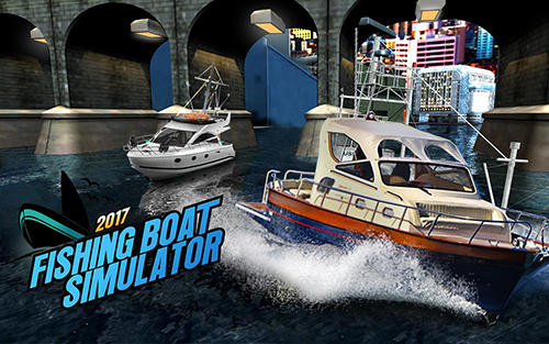 Télécharger Fishing boat driving simulator 2017: Ship games pour Android gratuit.
