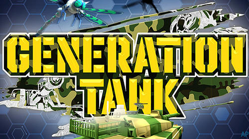 Télécharger Generation tank pour Android gratuit.