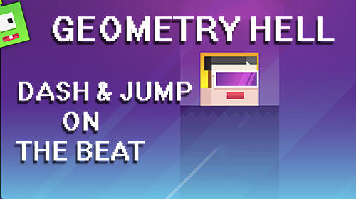 Télécharger Geometry hell: Dash and jump on the beat pour Android gratuit.