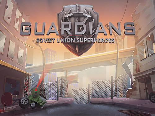 Télécharger Guardians: Soviet Union superheroes. Defence of justice pour Android gratuit.