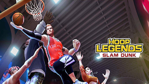 Télécharger Hoop legends: Slam dunk pour Android gratuit.