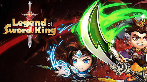Télécharger Legend of sword king pour Android gratuit.