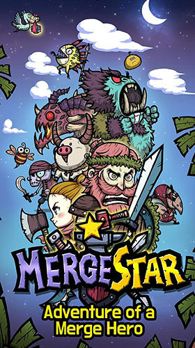 Télécharger Merge star: Adventure of a merge hero pour Android gratuit.