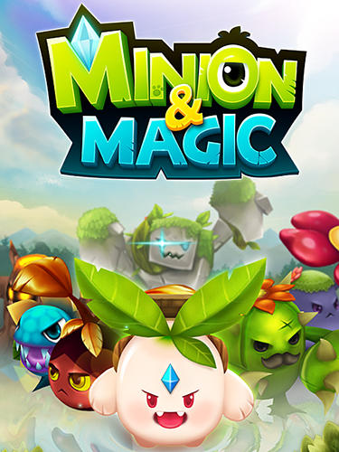 Télécharger Minion and magic pour Android gratuit.