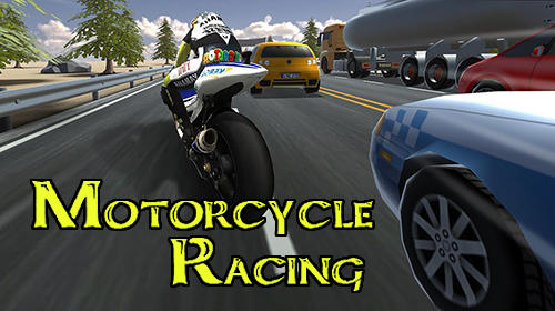 Télécharger Motorcycle racing pour Android 2.3 gratuit.