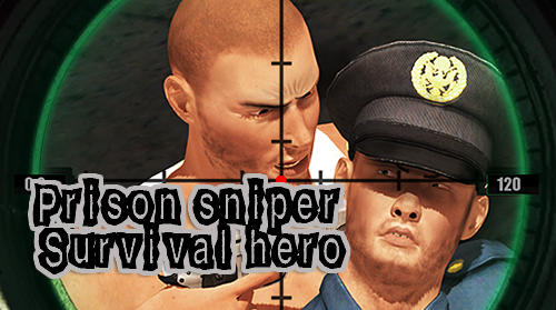 Télécharger Prison sniper survival hero: FPS Shooter pour Android gratuit.