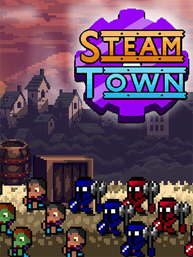 Télécharger Steam town inc. Zombies and shelters. Steampunk RPG pour Android gratuit.