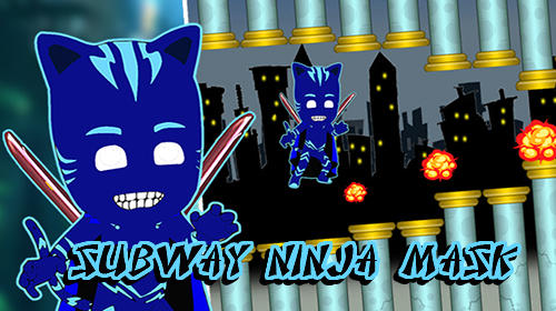Télécharger Subway ninja mask game pour Android gratuit.