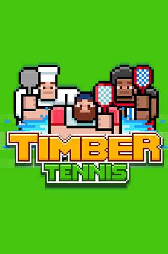 Télécharger Timber tennis pour Android gratuit.