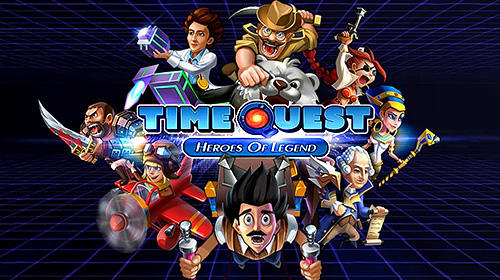 Télécharger Time quest: Heroes of legend pour Android gratuit.