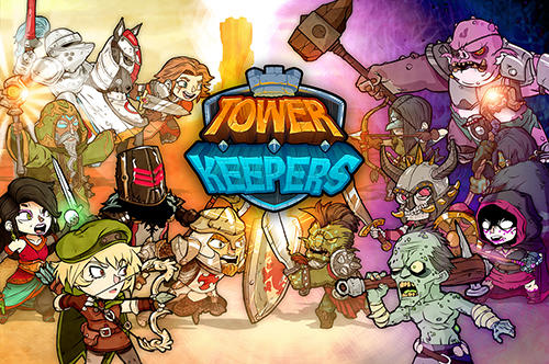 Télécharger Tower keepers pour Android gratuit.