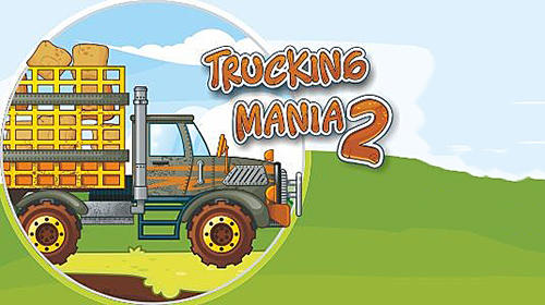 Télécharger Trucking mania 2: Restart pour Android gratuit.