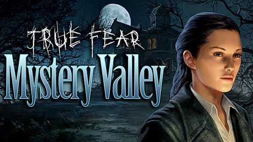 Télécharger True fear: Mystery valley pour Android gratuit.