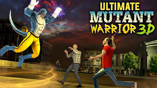 Télécharger Ultimate mutant warrior 3D pour Android gratuit.