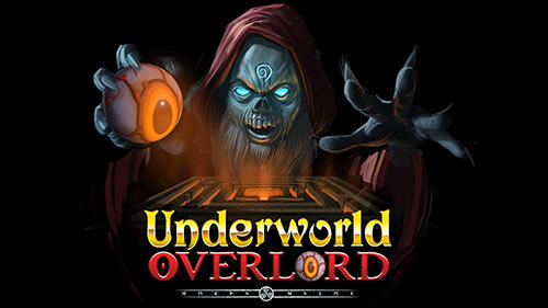 Télécharger Underworld overlord pour Android gratuit.