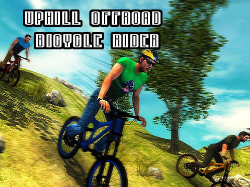 Télécharger Uphill offroad bicycle rider pour Android gratuit.