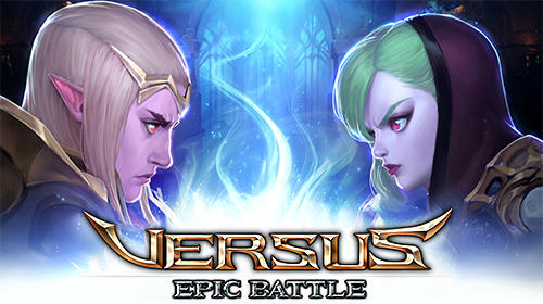 Télécharger Versus: Epic battle pour Android gratuit.