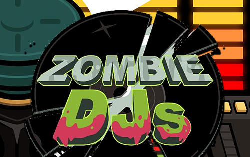 Télécharger Zombie DJs pour Android 4.1 gratuit.