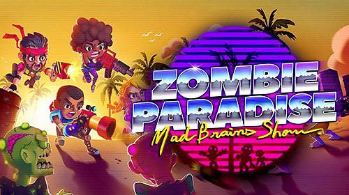 Télécharger Zombie paradise: Mad brains show pour Android 4.1 gratuit.