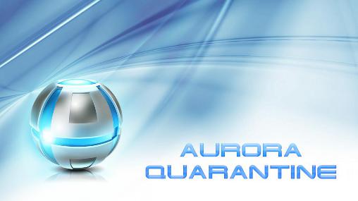 Télécharger Aurore: Quarantaine  pour Android gratuit.