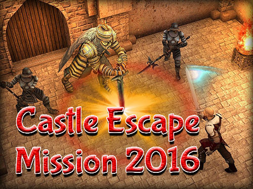 Télécharger Evasion du château: Mission 2016 pour Android gratuit.