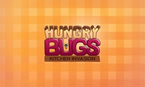 Télécharger Les Insectes Affamés: l'Invasion dans la Cuisine pour Android gratuit.