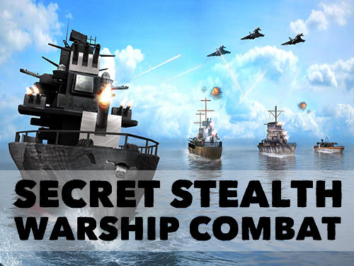Télécharger Stealth secret navire de combat: Bataille pour Android gratuit.