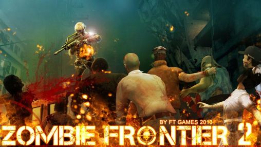 Télécharger La Frontière de Zombies 2: Survivre pour Android gratuit.
