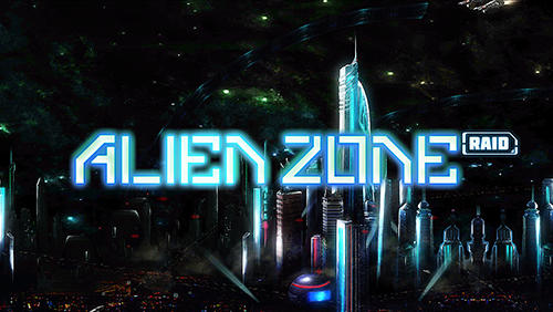 Télécharger Zone des extraterrestres: Raid  pour Android gratuit.