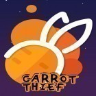Avec le jeu Disney: Croisement de la route  pour Android téléchargez gratuitement Carrot thief sur le portable ou la tablette.