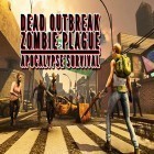 Avec le jeu Dino Knight pour Android téléchargez gratuitement Dead outbreak: Zombie plague apocalypse survival sur le portable ou la tablette.