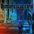 Avec le jeu Les Flintstones: Rendez Bedrock pour Android téléchargez gratuitement Dima rescues Ira sur le portable ou la tablette.