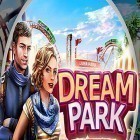 Avec le jeu Les Chercheurs d'Or pour Android téléchargez gratuitement Hidden empire: Fantastic paradise. Dream park sur le portable ou la tablette.