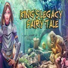 Avec le jeu Cozy Cafe: Animal Restaurant pour Android téléchargez gratuitement Hidden objects king's legacy: Fairy tale sur le portable ou la tablette.