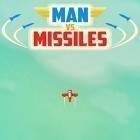 Avec le jeu Random Dice: GO pour Android téléchargez gratuitement Man vs. missiles sur le portable ou la tablette.