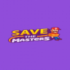 Avec le jeu  pour Android téléchargez gratuitement Save the Masters sur le portable ou la tablette.