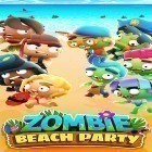 Avec le jeu Mr. Traffic pour Android téléchargez gratuitement Zombie beach party sur le portable ou la tablette.
