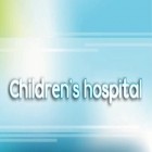 Avec le jeu Evasion secrète  pour Android téléchargez gratuitement Hôpital pour enfants  sur le portable ou la tablette.
