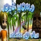 Avec le jeu Pirate round pour Android téléchargez gratuitement Le Monde de Joe - Episode 1: Le Vieil Arbre sur le portable ou la tablette.