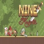 Avec le jeu Ninja dash: Ronin jump RPG pour Android téléchargez gratuitement Neuf: Chevalies  sur le portable ou la tablette.