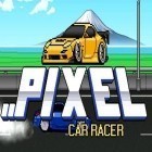 Avec le jeu Extreme car driving simulator pour Android téléchargez gratuitement Coureur de pixel  sur le portable ou la tablette.