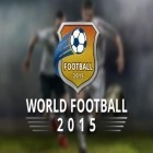 Avec le jeu Dragonheir: Silent Gods pour Android téléchargez gratuitement Veritable jeu de foot: Football mondial 2015 sur le portable ou la tablette.