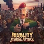Avec le jeu Narcos: Cartel Wars Unlimited pour Android téléchargez gratuitement Rivalité: Attaque de zombies  sur le portable ou la tablette.