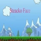 Avec le jeu Courses vertigineuses  pour Android téléchargez gratuitement Visage de Steacko sur le portable ou la tablette.